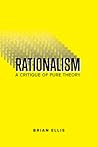 Rationalism: A Critique of Pure Theory