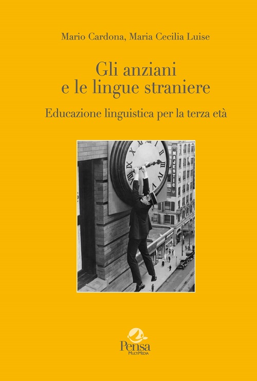 GLI ANZIANI E LE LINGUE STRANIERE EDUCAZIONE LINGUISTICA PER LA TERZA ETÀ