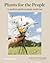 Plants for the People: A Modern Guide to Plant Medicine