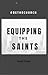 Equipping the Saints by Stephen Ross