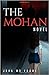 The Mohan - A Novel
