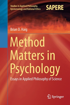 Method Matters in Psychology: Essays in Applied Philosophy of Science (Paperback)