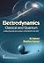 Electrodynamics: Classical ...