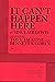 It Can't Happen Here by Tony Taccone It Can't Happen Here by Tony Taccone
