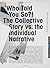 Who Told You So?!: The Collective Story vs. the Individual Narrative