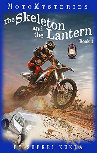 The Skeleton and the Lantern (MotoMysteries: Kids Christian Fiction Mystery and Suspense Book 1)