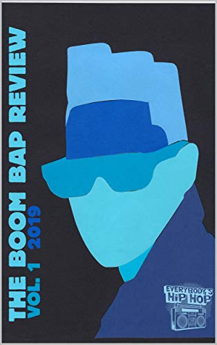 The Boom Bap Review: Volume 1: 2019 (Kindle Edition)