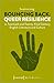Bouncing Back: Queer Resilience in Twentieth and Twenty-First Century English Literature and Culture: Queer Resilience in Twentieth- and ... Literature and Culture (Queer Studies)