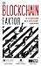 Der Blockchain-Faktor: Wie ...