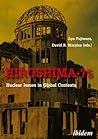 Hiroshima-75: Nuclear Issues in Global Contexts