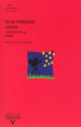 Beyaz Perdedeki Avrupa: Tarih Öğretimi ve Sinema (Paperback)