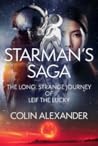 Starman's Saga by Colin  Alexander