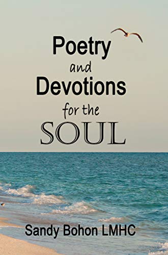 Poetry and Devotions for the Soul (Kindle Edition)