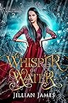 Whisper of Water: A Dragon Shifter Romance (The King's Series Book 2) Whisper of Water: A Dragon Shifter Romance (The King's Series Book 2)