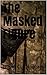 The Masked Figure: Journey ...