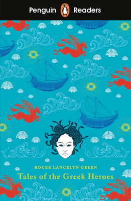 Tales of the Greek Heroes (Paperback)