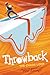 Throwback: The Chaos Loop (Throwback, #2)