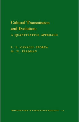 Cultural Transmission and Evolution: A Quantitative Approach (Monographs in Population Biology, 16)