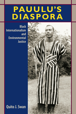 Pauulu's Diaspora: Black Internationalism and Environmental Justice (Hardcover)