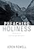 Preaching Holiness: Pastora...