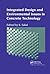 Integrated Design and Environmental Issues in Concrete Technology