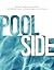 POOLSIDE: The World's Most Extraordinary Hotel Pools