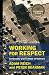 Working for Respect: Community and Conflict at Walmart (The Middle Range Series)