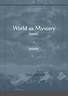World as Mystery