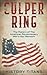 The Culper Ring: The History of The American Revolutionary War's Spy Network