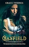 Bayfield: Wereborn Series Book One