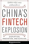 China's Fintech Explosion: Disruption, Innovation, and Survival
