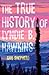 The True History of Lyndie B. Hawkins