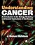 Understanding Cancer: An Introduction to the Biology, Medicine, and Societal Implications of this Disease