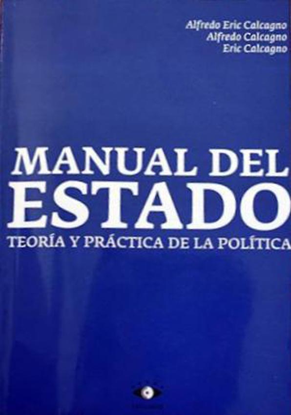 Manual del Estado. Teoría y Práctica de la Política
