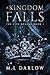 A Kingdom Falls: The Five R...