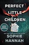 Perfect Little Children by Sophie Hannah