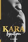Kara: Ignition