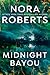 Midnight Bayou by Nora Roberts