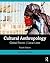 Cultural Anthropology: Global Forces, Local Lives