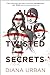 All Your Twisted Secrets