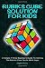 Rubiks Cube Solution For Kids - A Simple 7 Step Beginners Gui... by Jayden Burns Rubiks Cube Solution For Kids - A Simple 7 Step Beginners Gui... by Jayden Burns