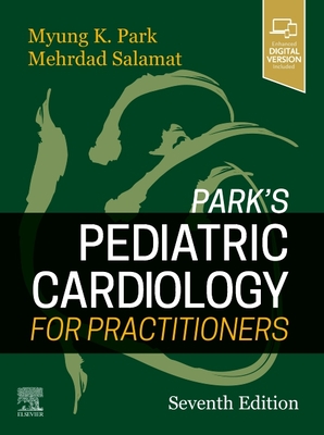 Park's Pediatric Cardiology for Practitioners: Expert Consult - Online and Print