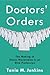 Doctors' Orders: The Making of Status Hierarchies in an Elite Profession