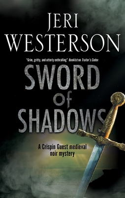 Sword of Shadows (Crispin Guest Medieval Noir #13)