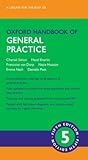 Oxford Handbook of General Practice (Oxford Medical Handbooks)
