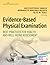 Evidence-Based Physical Exa...