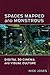 Spaces Mapped and Monstrous: Digital 3D Cinema and Visual Culture (Film and Culture Series)