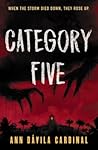 Category Five by Ann Dávila Cardinal