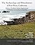 The Archaeology and Ethnohistory of Fort Ross, California by Kent G. Lightfoot
