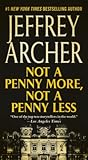 Not a Penny More,...